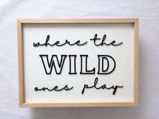 Where the wild ones play